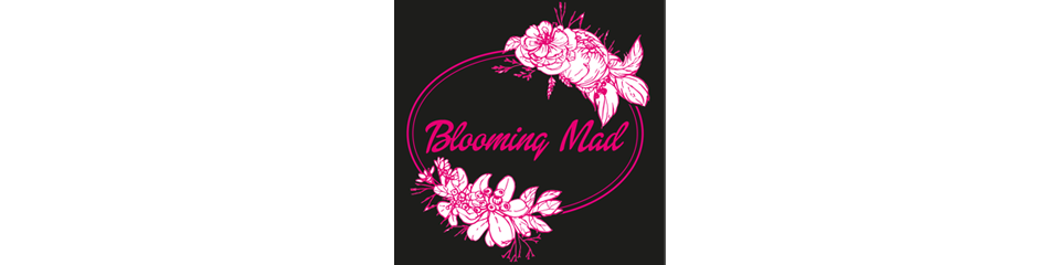 Blooming Mad